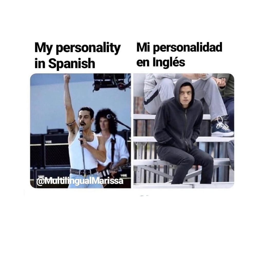 A meme that shows Freddie Mercury on stage confidently and is labeled "my personality in Spanish" and then huddled up in a hoodie looking glum labeled "mi personalidad en inglés"
