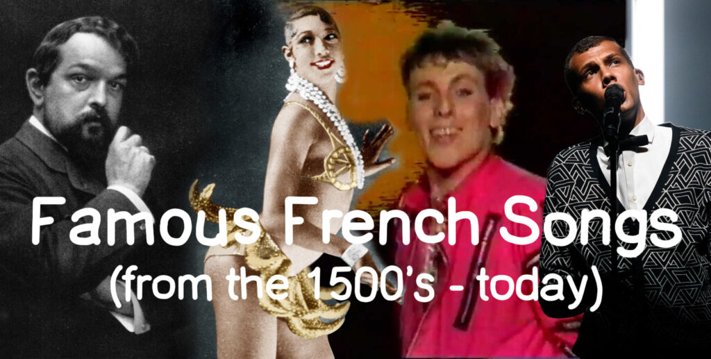 Famous French Songs from the 1500s - today