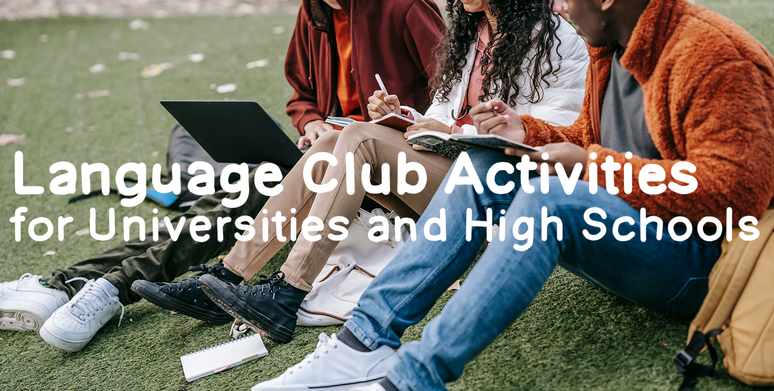 20+ Language Club Activities (That University Students Will LOVE) 2021